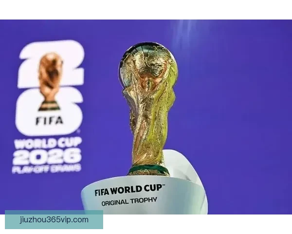 深度解析2026世界杯投注赔率变化趋势与热门球队夺冠概率全面前瞻